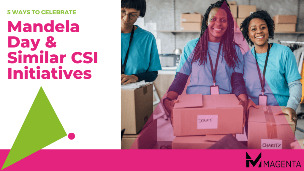5 Ways to Celebrate Nelson Mandela Day & Similar CSI Initiatives