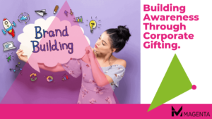 Building Awareness Through Corporate Gifting